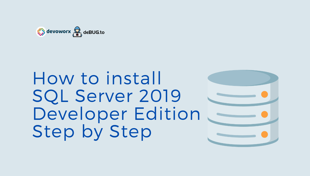 How to install SQL Server 2019 Developer Edition Step by Step