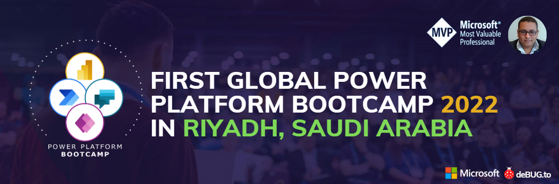 Global Power Platform Bootcamp 2022 - RIYADH