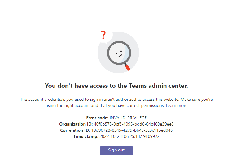 You don't have access to the Teams admin center