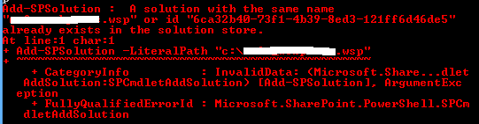 Add-SPSolution A solution with the same name or id already exists in the solution store.