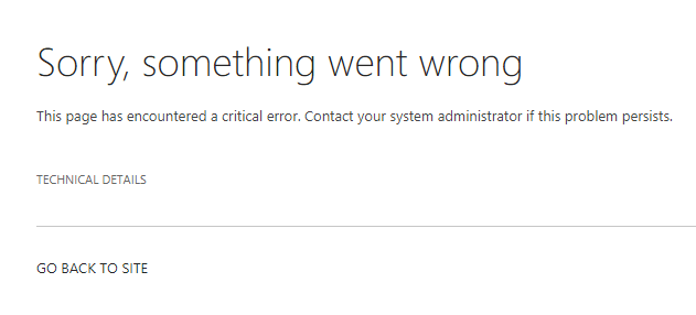 This page has encountered a critical error. Contact your system administrator if this problem persists.