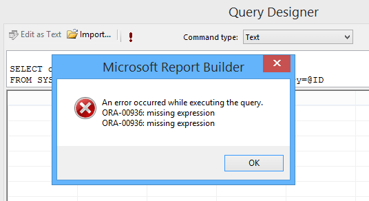 Pass parameter in SSRS report query: ORA-00936 Missing Expression