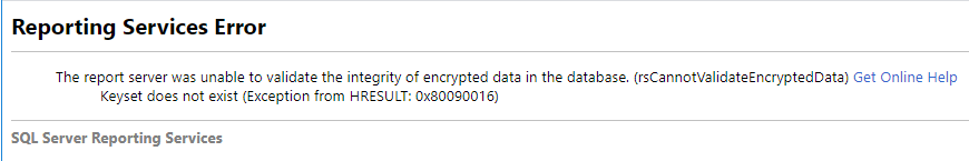 The report server was unable to validate the integrity of encrypted data in the database